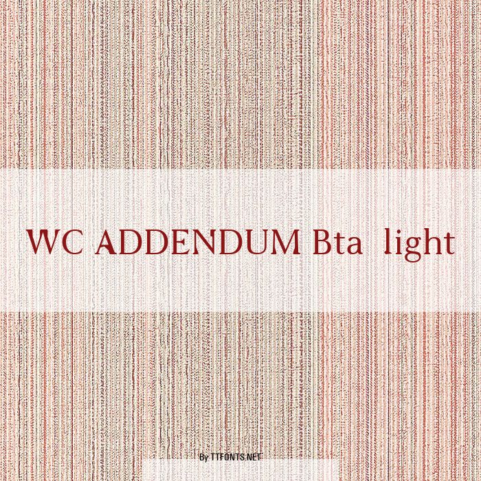 WC ADDENDUM Bta  light example